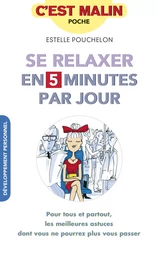 Se relaxer en 5 minutes par jour, c'est malin