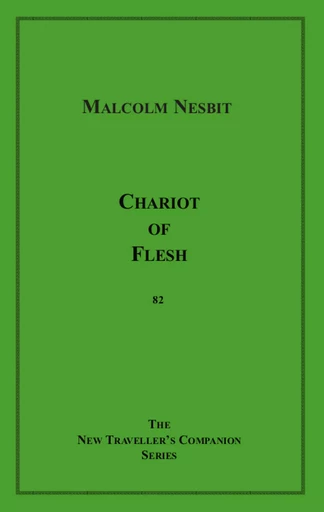 Chariot of Flesh - Malcolm Nesbit - Disruptive Publishing