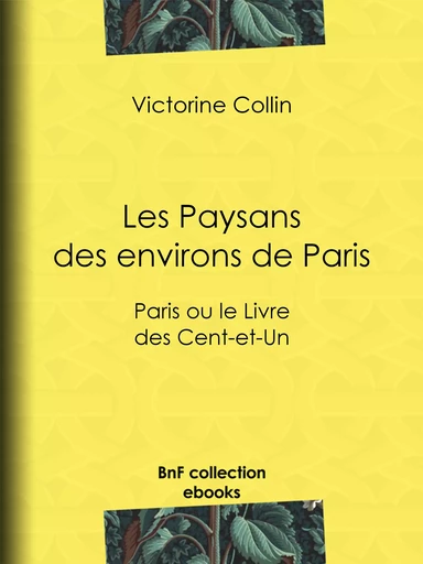 Les Paysans des environs de Paris - Victorine Collin - BnF collection ebooks