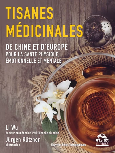 Tisanes médicinales - Li Wu - Macro Editions