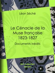 Le Cénacle de la Muse française : 1823-1827