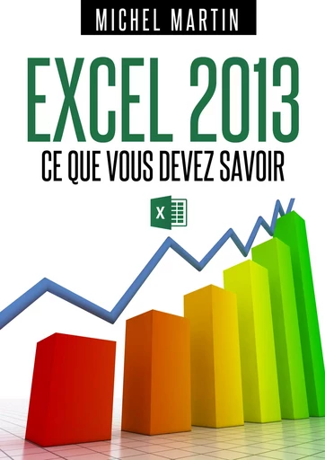 Excel 2013 - Michel MARTIN - Mediaforma