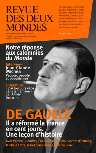 Revue des Deux Mondes avril 2017 - Annick Steta, Charles Ficat, Jean-Louis Debré, Marin De Viry, Michèle Cotta, Stéphane Ratti, Gérard Larcher, Philippe Bas, Richard Millet, Éric Brunet, François Bert, Agnès Desarthe, Robert Kopp, Claude Minière, Frédéric Verger, Stéphane Guégan, Bertrand Raison, Marie-Laure Delorme, Valérie Toranian, Franz-Olivier Giesbert, Jacques De Saint Victor, Didier Leschi, Jean-Pierre Naugrette, Olivier Cariguel, Christine Clerc, Sébastien Lapaque, François d'Orcival, Michel Delon, Eric Roussel, Jean-Luc Macia, Laurence Teper - Revue des Deux Mondes