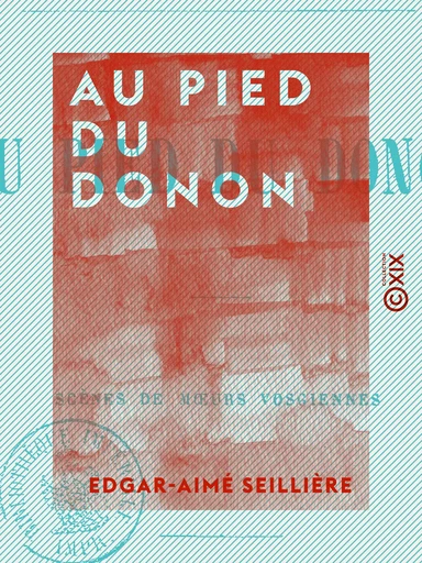 Au pied du Donon - Scène de mœurs vosgiennes - Edgar-Aimé Seillière - Collection XIX