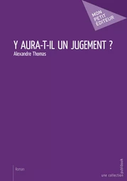 Y aura-t-il un jugement ?