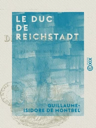 Le Duc de Reichstadt