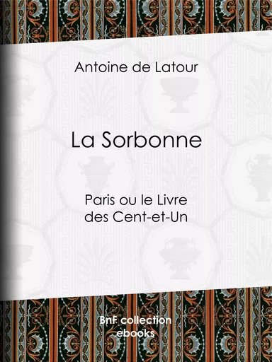 La Sorbonne - Antoine de Latour - BnF collection ebooks