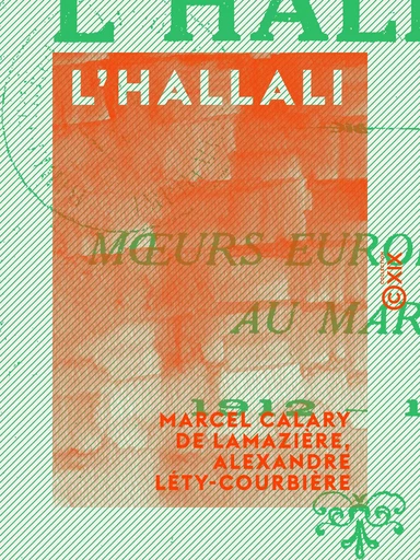 L'Hallali - Marcel Calary de Lamazière, Alexandre Léty-Courbière - Collection XIX