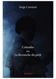 Columbo ou La Revanche du petit