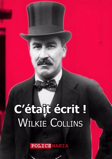 C'était écrit ! - Wilkie Collins - PoliceMania