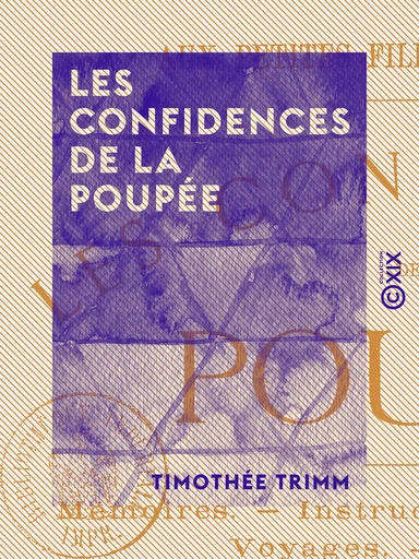 Les Confidences de la poupée - Timothée Trimm - Collection XIX