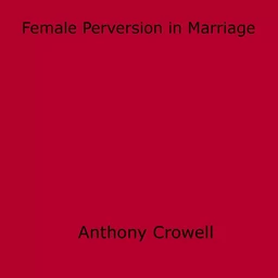 Female Perversion in Marriage