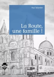 La Route, une famille !