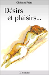 Désirs et plaisirs...