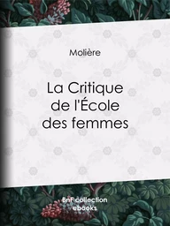 La Critique de l'Ecole des femmes