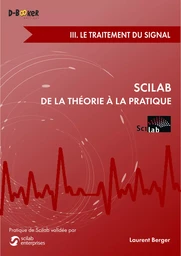 Scilab : De la théorie à la pratique - III. Le traitement du signal