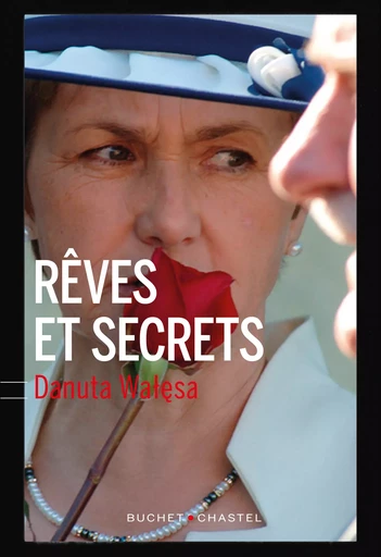 Rêves et secrets - Danuta Walesa - Libella