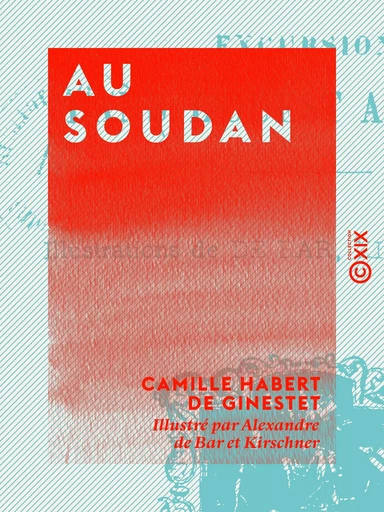 Au Soudan - Camille Habert de Ginestet - Collection XIX