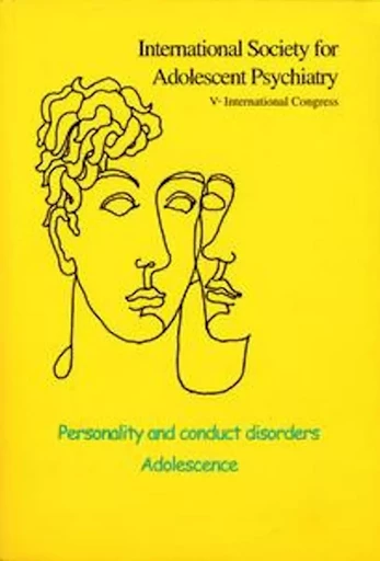 Personality and conduct disorders - Philippe Gutton, Philippe Jeammet, Otto Kernberg, Serge Lebovici, Alain Braconnier, Peter Fonagy - GREUPP