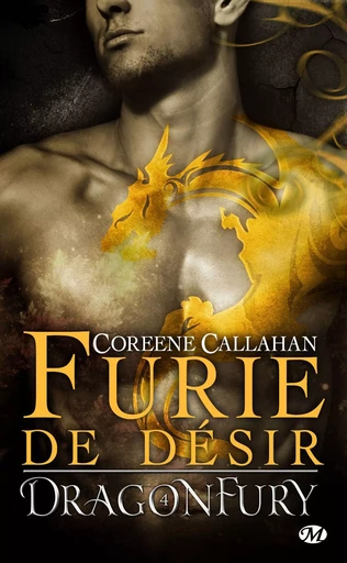 Dragonfury, T4 : Furie de désir - Coreene Callahan - Milady