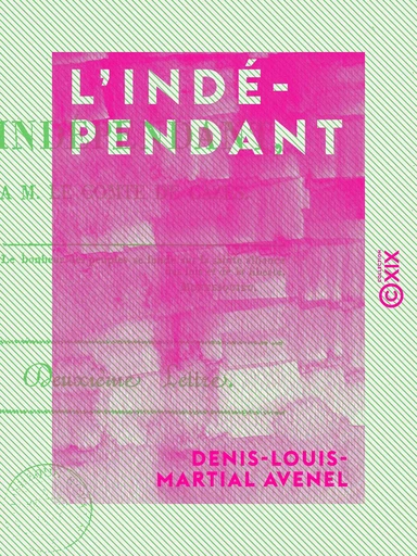 L'Indépendant - À M. le comte De Cazes - Denis-Louis-Martial Avenel - Collection XIX