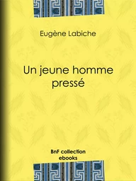 Un jeune homme pressé