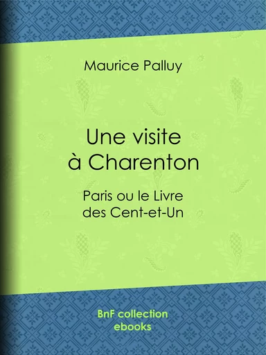 Une visite à Charenton - Maurice Palluy - BnF collection ebooks