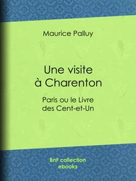 Une visite à Charenton