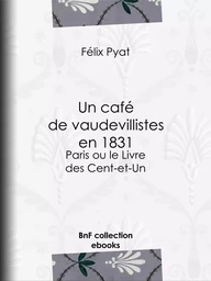 Un café de vaudevillistes en 1831