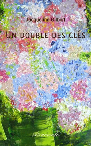 Un double des clés - Jacqueline Gilbert - Atramenta