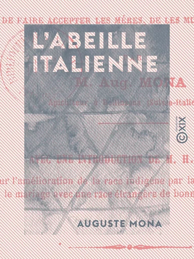 L'Abeille italienne - Auguste Mona - Collection XIX