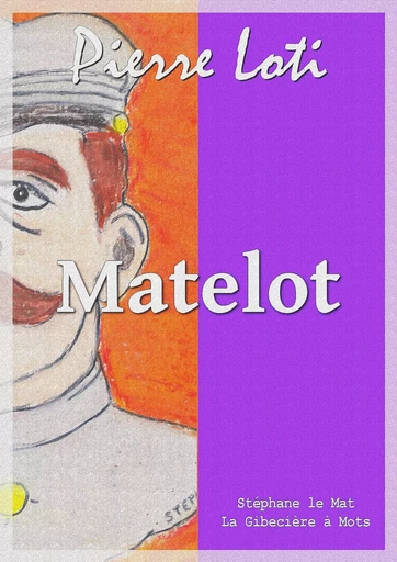 Matelot - Pierre Loti - La Gibecière à Mots