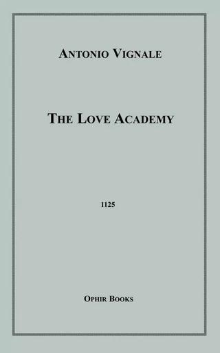 The Love Academy - Antonio Vignale - Disruptive Publishing