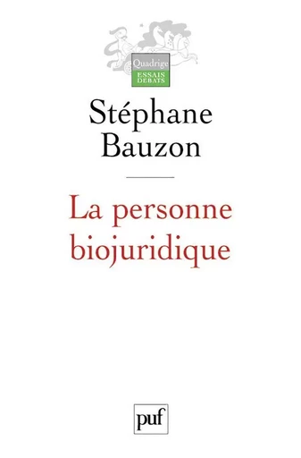 La personne biojuridique - Stéphane Bauzon - Humensis