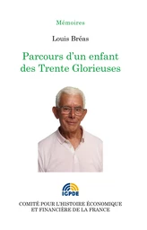 Parcours d’un enfant des Trente Glorieuses