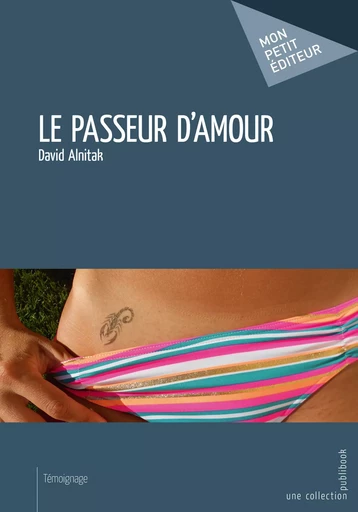 Le Passeur d'amour - David Alnitak - Mon Petit Editeur