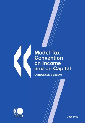 Model Tax Convention on Income and on Capital: Condensed Version 2010 -  Collective - OECD