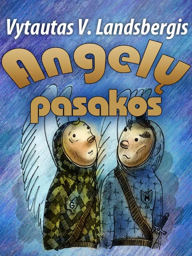 Angelų Pasakos - Vytautas V. Landsbergis - Apps Libri