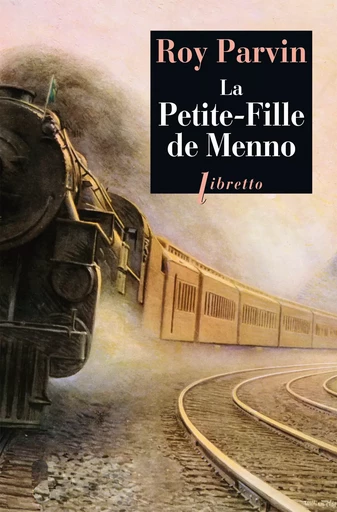 La Petite-Fille de Menno - Roy Parvin - Libella