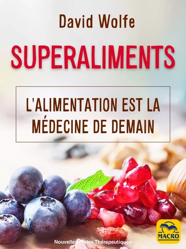 Superaliments - David Wolfe - Macro Editions