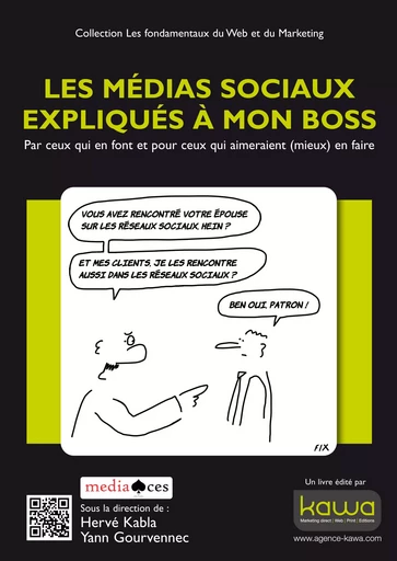 Les médias sociaux expliqués à mon boss - Yann Gourvennec, Hervé Kabla - Editions Kawa