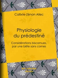 Physiologie du prédestiné