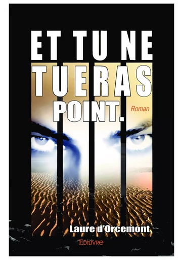 Et tu ne tueras point - Laure d’Orcemont - Editions Edilivre