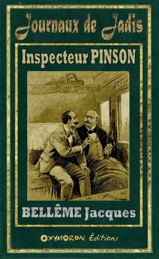 Inspecteur PINSON - Jacques Bellême - OXYMORON Éditions