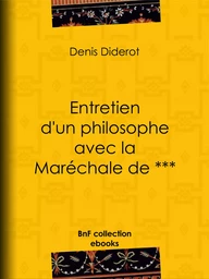 Entretien d'un philosophe avec la Maréchale de ***