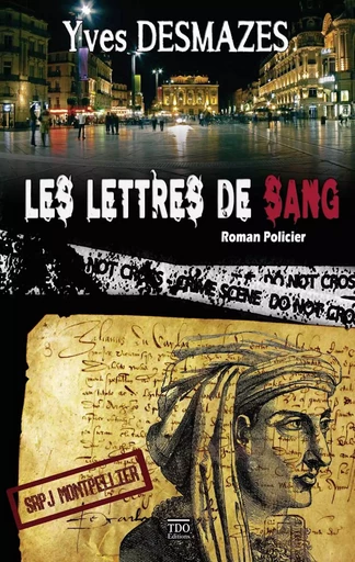 Les Lettres de Sang - Yves Desmazes - TDO Editions