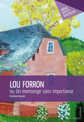 Lou Forron - Christian Ferrand - Mon Petit Editeur