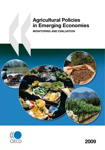 Agricultural Policies in Emerging Economies 2009 -  Collective - OECD