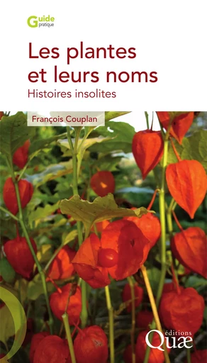 Les plantes et leurs noms - François Couplan - Quae