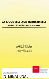 La nouvelle Asie industrielle